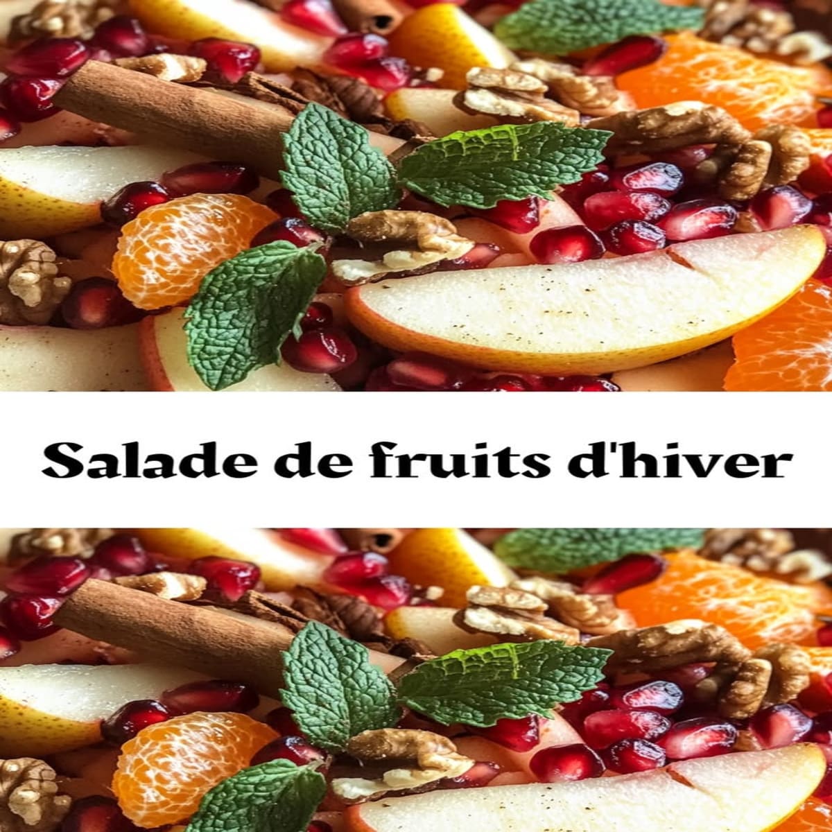 Salade Hivernale Fruitière : Recette Facile et Savoureuse 2 Salade Hivernale Fruitière