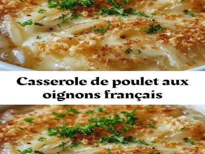 Casserole Poulet Oignons : Recette Facile et Savoureuse